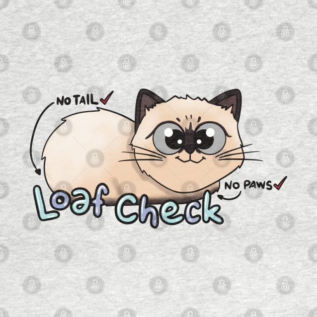 Loaf Check! by Nuffypuffy